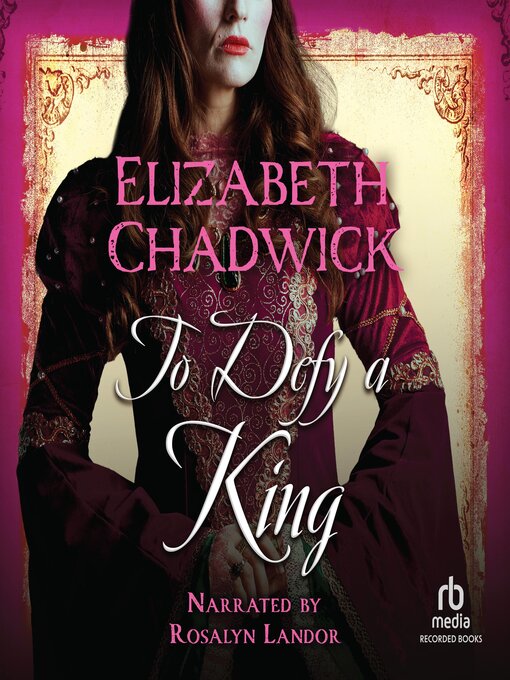 Title details for To Defy a King by Elizabeth Chadwick - Available